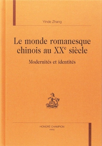 zhang-yinde-le-monde-romanesque-chinois-au-xxe-siecle-modernites-et-identites_0