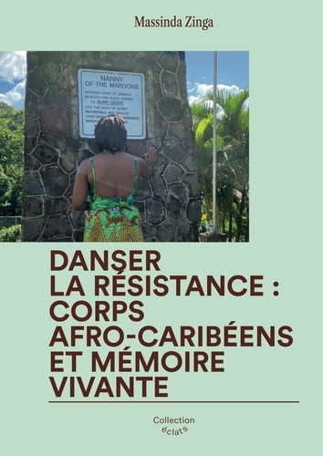 zinga-massinda-danser-la-re-sistance-corps-afro-caribe-ens-et-me-moire-vivante_0
