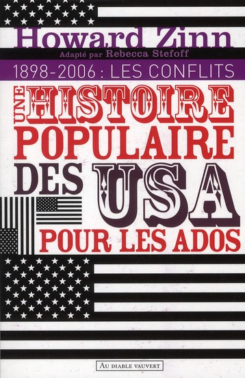 zinn-howard-3b-stefoff-rebecca-3b-galhos-diniz-une-histoire-populaire-des-etats-unis-pour-les-ados-volume-2-1898-2006-les-conflits_0