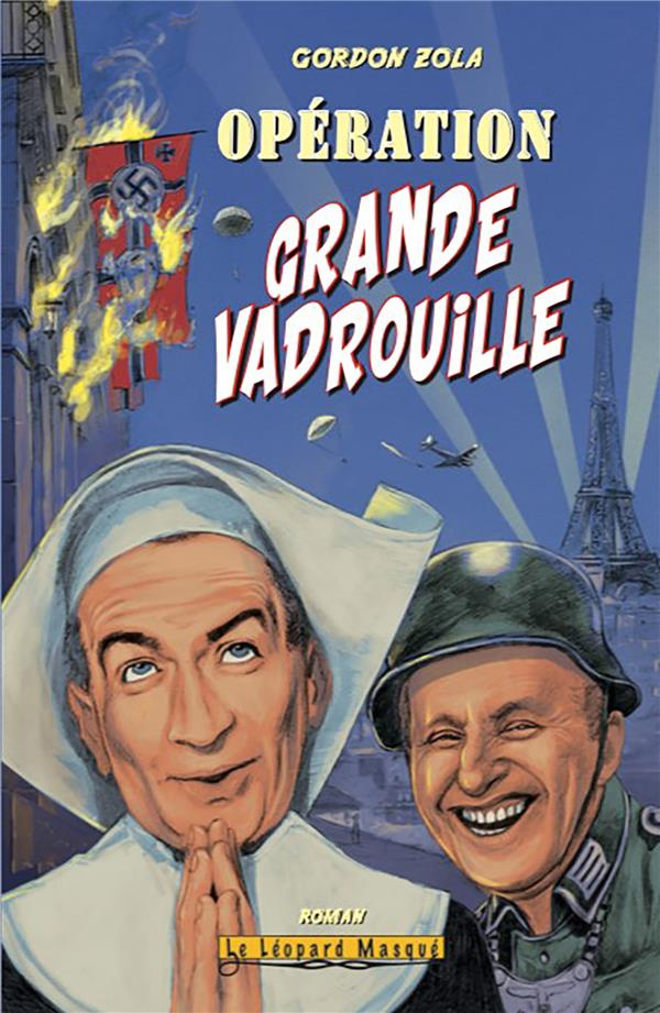 zola-gordon-operation-grande-vadrouille_0