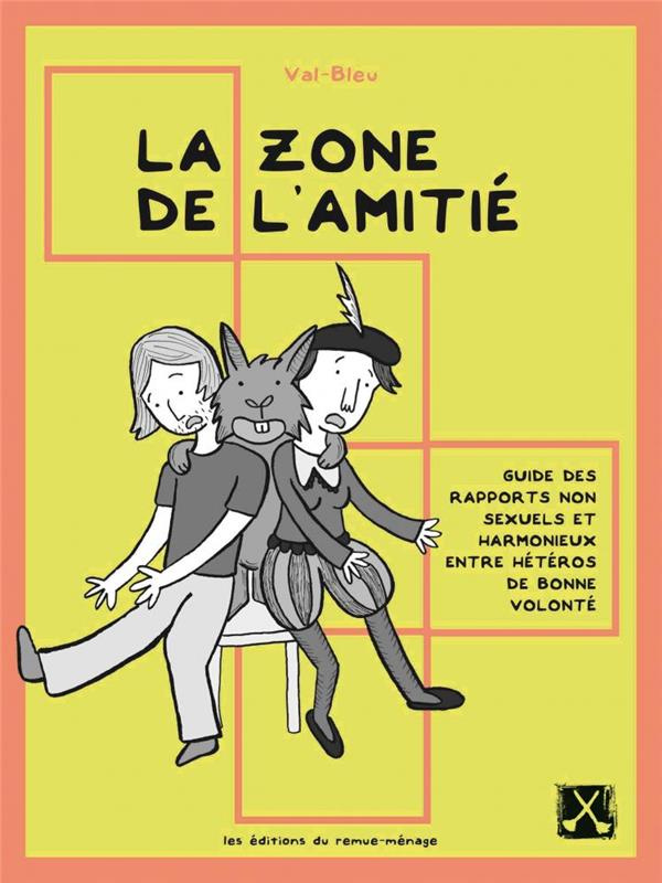 zone-de-l-amitie-la-guide-des-rapports-non-sexuels-et-harmonieux_0