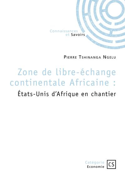 zone-de-libre-echange-continentale-africaine-etats-unis-d-afrique-en-chantier_0