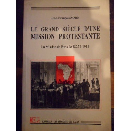 zorn-jean-francois-grand-siecle-d-une-mission-protestante-le-la-mission-de-paris-de-1822-a-1914_0