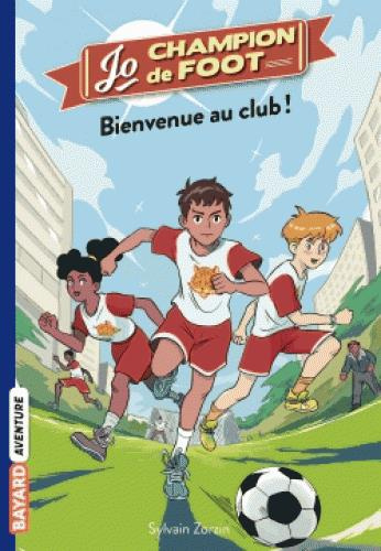 zorzin-sylvain-3b-le-boucher-timothe-jo-champion-de-foot-tome-2-bienvenue-au-club_0