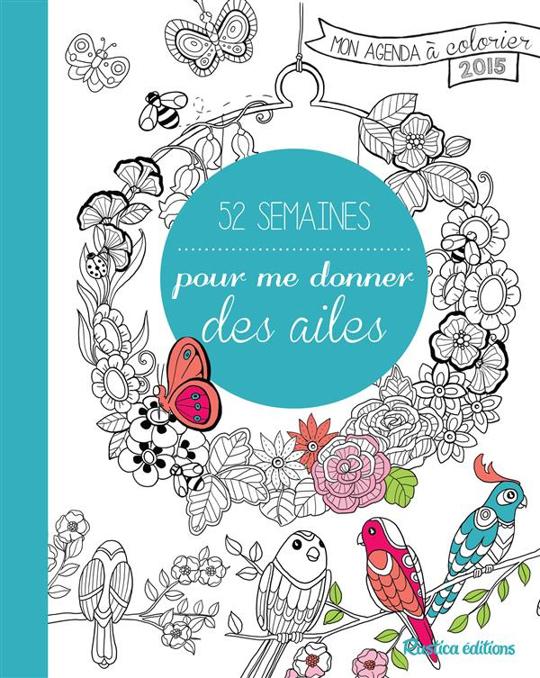 zottino-marica-52-semaines-pour-me-donner-des-ailes-mon-agenda-a-colorier-2015_0