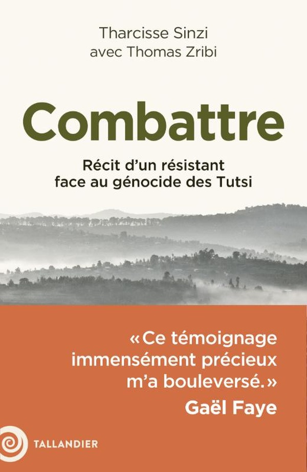 zribi-thomas-3b-sinzi-tharcisse-sur-la-plus-haute-colline-un-heros-de-la-resistance-au-genocide-des-tutsi-raconte_0