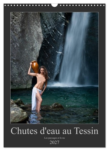 zurmuhle-martin-chutes-d-eau-au-tessin-calendrier-mural-photos-erotiques-au-tessin-sui_0