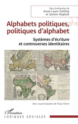 zwilling-akgonul-alphabets-politiques-politiques-d-alphabet-systemes-d-ecriture-et-controverses-identitaires_0