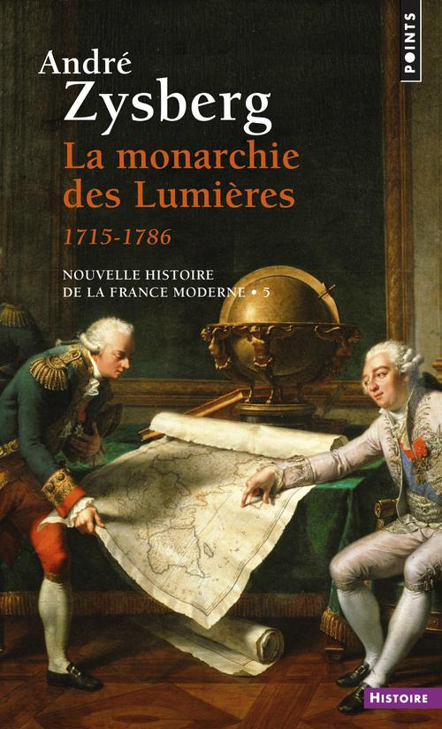 zysberg-andre-la-monarchie-des-lumieres-1715-1786_0