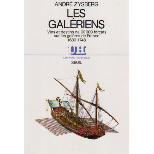 zysberg-andre-les-galeriens-vies-et-destins-de-60-000-forcats-sur-les-galeres-de-france-1680-1748_0