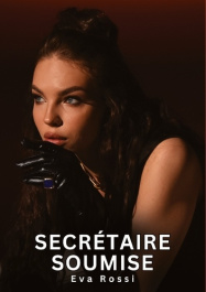 Secrétaire soumise - Rossi Eva - TREDITION | Librairie Molière (E-Shop