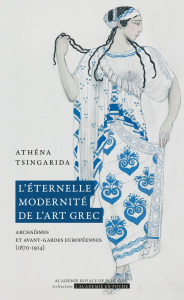 L'éternelle modernité de l'art grec - Tsingarida Athéna