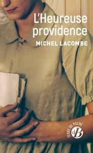 L'HEUREUSE PROVIDENCE - Lacombe Michel