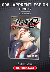 008 Apprenti espion Tome 19 - Matsuena Shun ; Kakiichi Yuki ; Seguin Joffrey