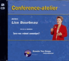 SAVEZ-VOUS VRAIMENT COMMUNIQUER - BOURBEAU LISE