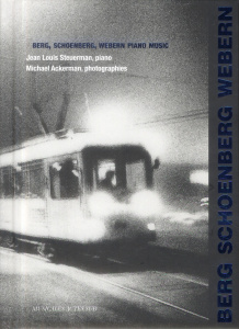 Berg, Schoenberg, Webern piano music. Edition bilingue français-anglais. Avec 1 CD audio - Steuerman Jean Louis ; Ackerman Michael