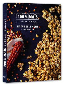 100% maïs naturellement sans gluten - Duboué Julien