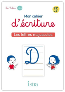 Mon cahier d'écriture CP-CE1 - Cartes Lettres majuscules cursives - Ed. 2022 - Billard-autret Sophie ; Rivals Danièle