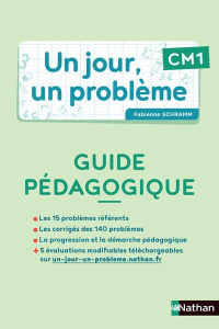 Un jour, un problème CM1. Guide pédagogique Cahier élève PCF - SCHRAMM/BOULE/EGRON