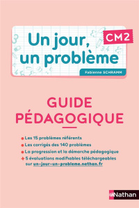 Un jour, un problème CM2. Guide pédagogique Cahier élève, Edition 2021 - Schramm Fabienne ; Boule François ; Egron Bruno