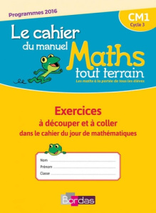 Mathématiques CM1 Le chahier du manuel Maths Tout Terrain. Exercices à découper et à coller dans le - Errera Alfred