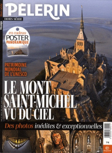 Pèlerin Hors-Série : Le Mont Saint-Michel vu du ciel - Lalanne Catherine