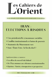 Les Cahiers de l'Orient N° 110, Printemps 2013 : Iran : élections à risques - Makinsky Michel