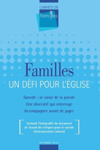 Vers dimanche Hors-série, octobre 2014 : Carnets de familles. Famille : un défi pour l'Eglise - Régent Bruno