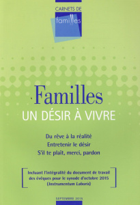 Carnets de familles Septembre 2015 : Familles, un désir à vivre - Ragonneau Jean-Luc