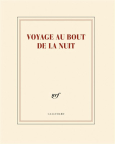 CAHIER "VOYAGE AU BOUT DE LA NUIT" (PAPETERIE) - COLLECTIF