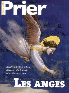 Prier Hors-série N° 99 : Les anges - Accart Xavier