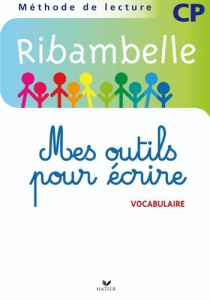 Méthode de lecture CP Ribambelle Série bleue. Mes outils pour écrire (lot de 5 exemplaires), Edition - Demeulemeester Jean-Pierre