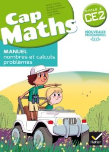 Pack Mathématiques Cycle 2 CE2 Cap Maths. Manuel, nombres et calculs - problèmes ; Le Dico-Maths - R - Charnay Roland ; Combier Georges ; Dussuc Marie-Pa
