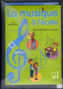 La musique à l'école cycle 3. Activités pour la classe, avec 1 CD audio - Avrand-Margot Sylvia