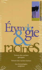 Coffret Etymologie et racines en 3 volumes : Tome 1, Les étymologies surprises ; Tome 2, Trésors des - Bouffartigue Jean ; Delrieu Anne-Marie ; Garrus Re