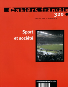 Cahiers français N° 320 Mai-Juin 2004 : Sport et société - COLLECTIF