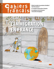 Cahiers français N° 385, mars-avril 2015 : L'immigration en France - Tronquoy Philippe ; Garcia Manuel