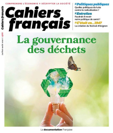 Cahiers français N° 422, juillet-août 2021 : La gouvernance des déchets - QUAEGEBEUR/MACCAGLIA