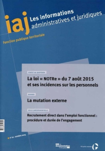 Les informations administratives et juridiques N° 10, Octobre 2015 : La loi "NOTRe" du 7 août 2015 e - CENTRE INTERDEPARTEM
