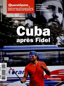 Questions internationales N° 84, mars-avril 2017 : Cuba après Fidel - Sur Serge ; Andréani Gilles