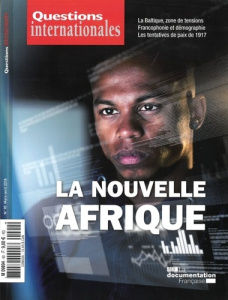 Questions internationales N° 90, mars-avril 2018 : La nouvelle Afrique - Sur Serge ; Andréani Gilles