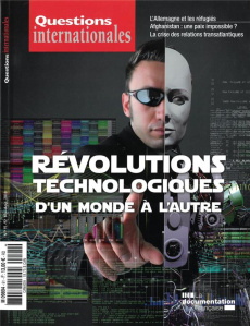 Questions internationales N° 91-92 : Révolutions technologiques : d?un monde à l?autre - LA DOCUMENTATION FRA