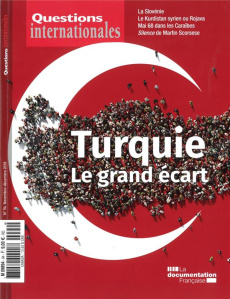 Questions internationales N° : La Turquie : le grand écart - LA DOCUMENTATION FRA