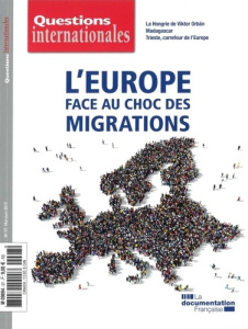 Questions internationales N° 97, mai-juin 2019 : L'Europe face au choc des migrations - LA DOCUMENTATION FRA