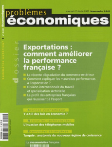 Problèmes économiques N° 2941, mercredi 13 février 2008 : Exportations : comment améliorer la perfor - Daudin Guillaume ; Crozet Matthieu ; Mayer Thierry