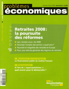 Problèmes économiques N° 2950, mercredi 18 juin 2008 : Retraites 2008 : la poursuite des réformes - Merlot Patrice ; Cornilleau Gérard ; Sterdyniak He