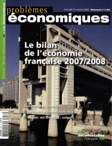 Problèmes économiques N° 2956, mercredi 15 octobre 2008 : Le bilan de l'économie française 2007/2008 - Héran François