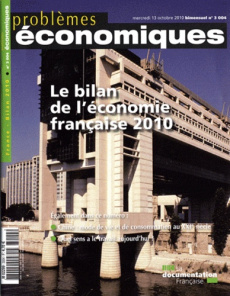 Problèmes économiques N° 3004, mercredi 13 octobre 2010 : Le bilan de l'économie française 2010 - Pison Gilles ; Houriez Guillaume