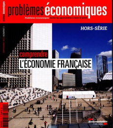 Problèmes économiques Hors-série N° 1, septembre 2012 : Comprendre l'économie française - Merlot Patrice