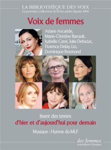 Voix de femmes d'hier et d'aujourd'hui pour demain. 1 CD audio MP3 - Ascaride Ariane ; Barrault Marie-Christine ; Carré